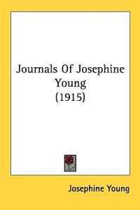 Journals Of Josephine Young (1915)