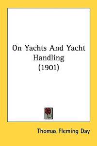 Bokomslag för "On Yachts and Yacht Handling"