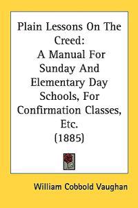 Plain Lessons on the Creed