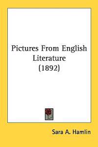 Bokomslag för "Pictures from English Literature"