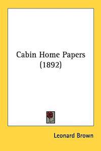 Cabin Home Papers