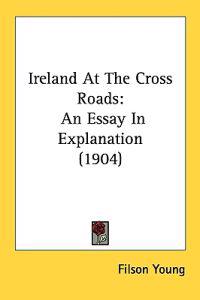 Bokomslag for "Ireland at the Cross Roads"