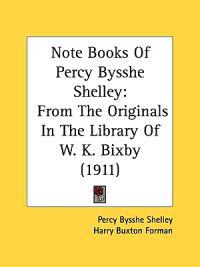 Note Books of Percy Bysshe Shelley