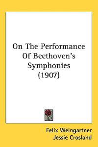 Bokomslag för "On the Performance of Beethoven's Symphonies"