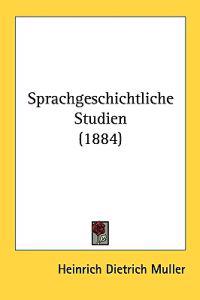 Sprachgeschichtliche Studien