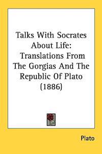 Talks With Socrates About Life