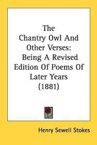 The Chantry Owl And Other Verses
