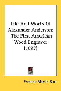 Bokomslag för "Life and Works of Alexander Anderson"