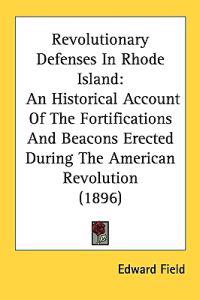 Bokomslag för "Revolutionary Defenses in Rhode Island"