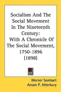 Socialism and the Social Movement in the Nineteenth Century