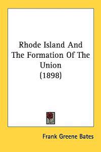 Rhode Island and the Formation of the Union