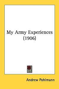Bokomslag för "My Army Experiences"