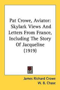 Bokomslag för "Pat Crowe, Aviator"