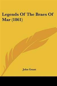 Bokomslag för "Legends of the Braes of Mar"