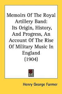 Memoirs of the Royal Artillery Band