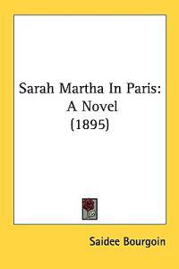 Bokomslag för "Sarah Martha in Paris"