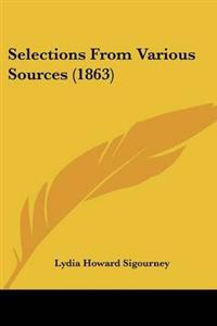 Selections From Various Sources (1863)