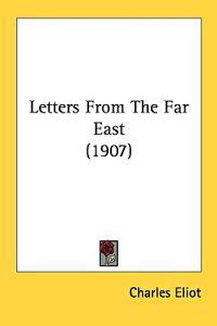 Letters From The Far East (1907)