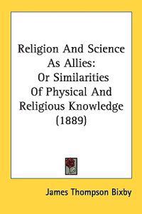 Bokomslag för "Religion and Science As Allies"