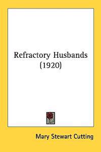 Refractory Husbands (1920)
