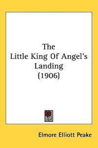 The Little King of Angel's Landing