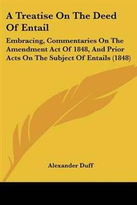 Treatise On The Deed Of Entail