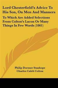 Bokomslag för "Lord Chesterfield's Advice to His Son, on Men and Manners"