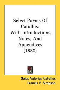 Bokomslag för "Select Poems of Catullus"