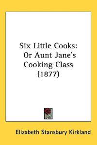 Bokomslag för "Six Little Cooks"