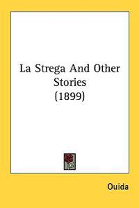 Kirjan kansi "La Strega and Other Stories"