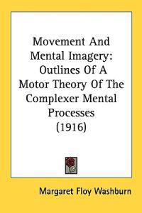 Movement And Mental Imagery