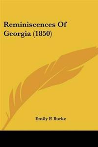 Bokomslag för "Reminiscences Of Georgia (1850)"