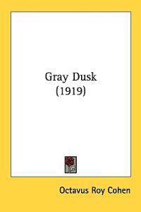 Gray Dusk (1919)