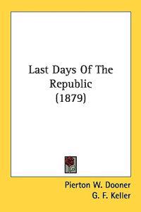 Bokomslag för "Last Days of the Republic"