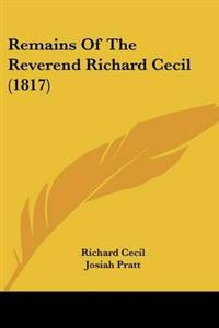 Bokomslag för "Remains Of The Reverend Richard Cecil (1817)"