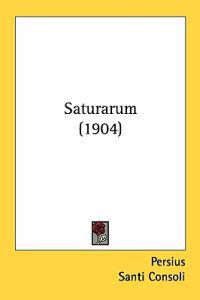 Persius: Saturarum (1904)