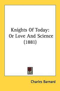Knights of Today