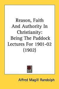 Reason, Faith and Authority in Christianity