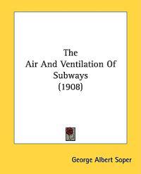 The Air and Ventilation of Subways