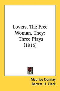 Lovers, the Free Woman, They