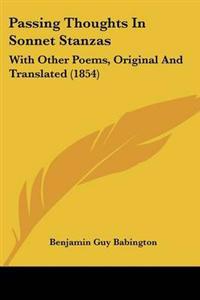 Bokomslag för "Passing Thoughts In Sonnet Stanzas"