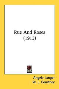 Rue And Roses (1913)