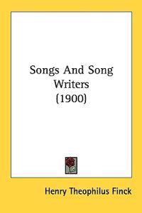 Songs and Song Writers