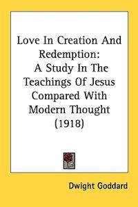 Love in Creation and Redemption