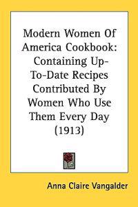 Bokomslag för "Modern Women of America Cookbook"