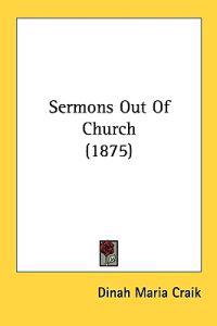 Bokomslag för "Sermons Out of Church"