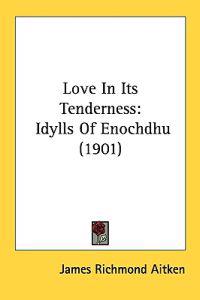 Love in Its Tenderness