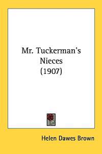 Mr. Tuckerman's Nieces