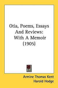 Otia, Poems, Essays and Reviews