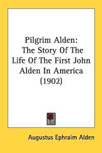 Bokomslag för "Pilgrim Alden"